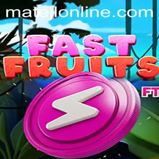 Unveiling FastFruits: The Ultimate Gaming Experience with MateJL