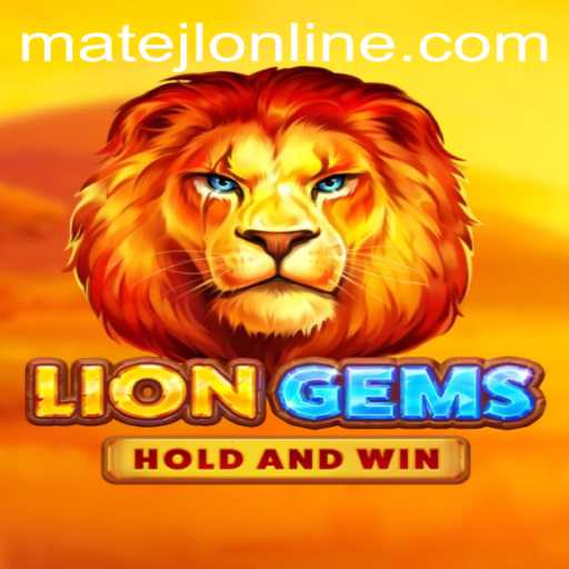 Discovering LionGems: An Intriguing Adventure in Gaming with MateJL